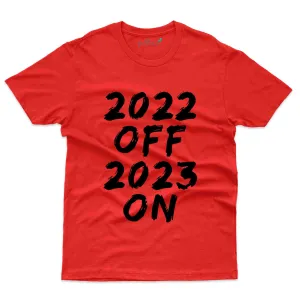 2023 On Custom T-shirt - New Year Collection