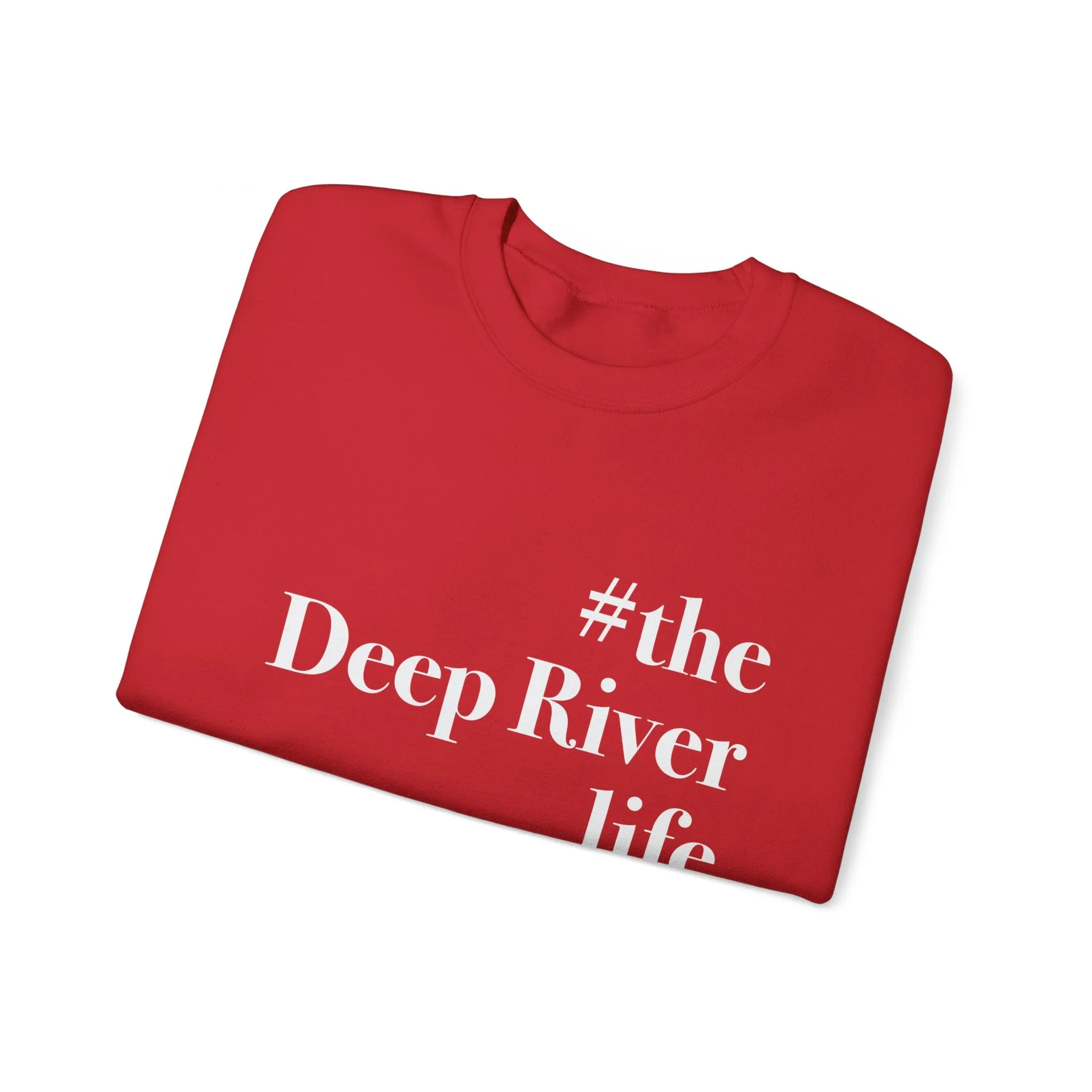 #thedeepriverlife Unisex Heavy Blend™ Crewneck Sweatshirt