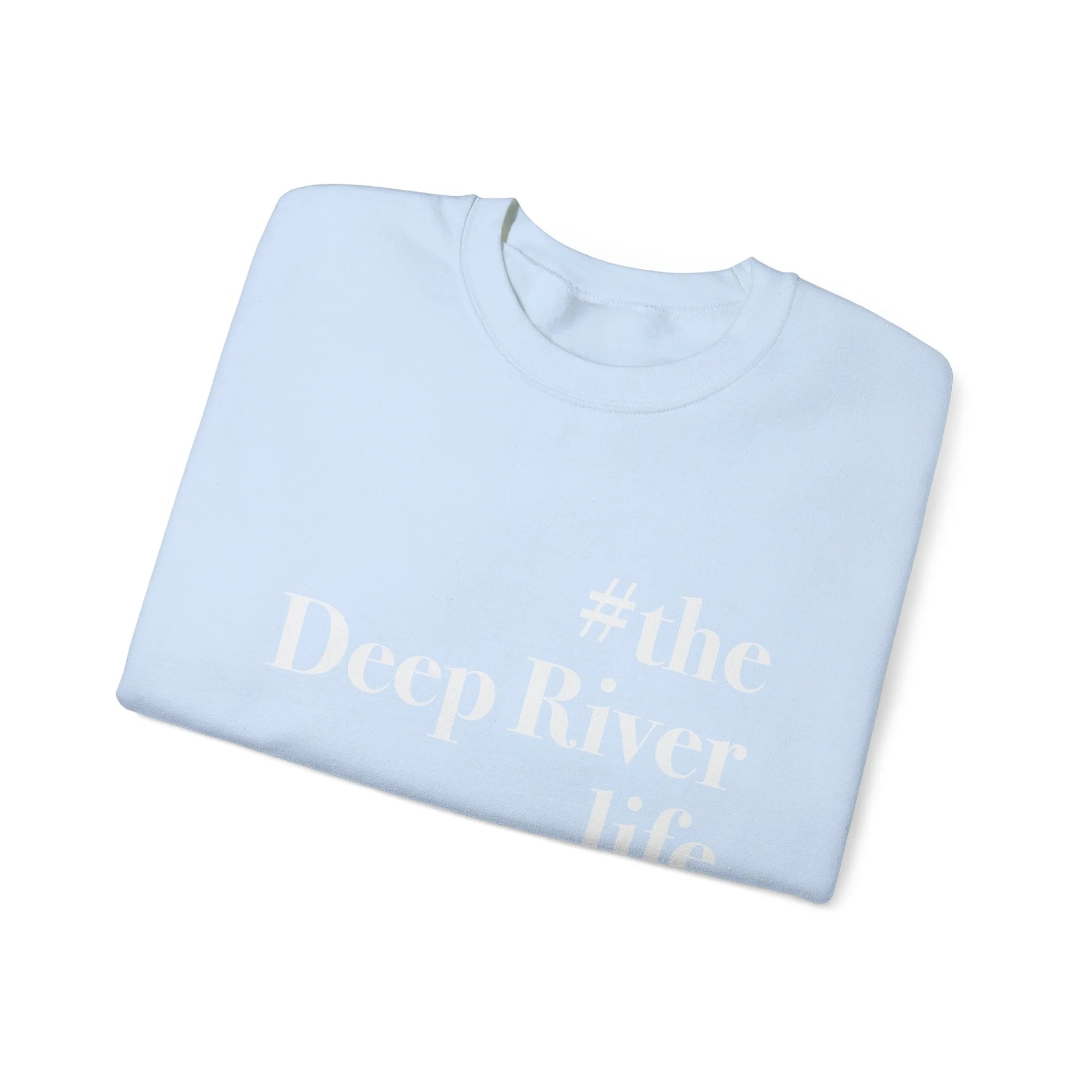 #thedeepriverlife Unisex Heavy Blend™ Crewneck Sweatshirt